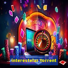 interestelar torrent